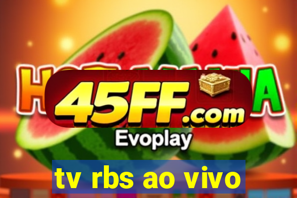 tv rbs ao vivo